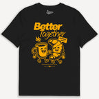 Better Together - T-Shirt - Street Icon