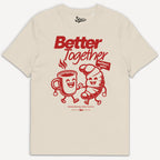 Better Together - T-Shirt - Street Icon