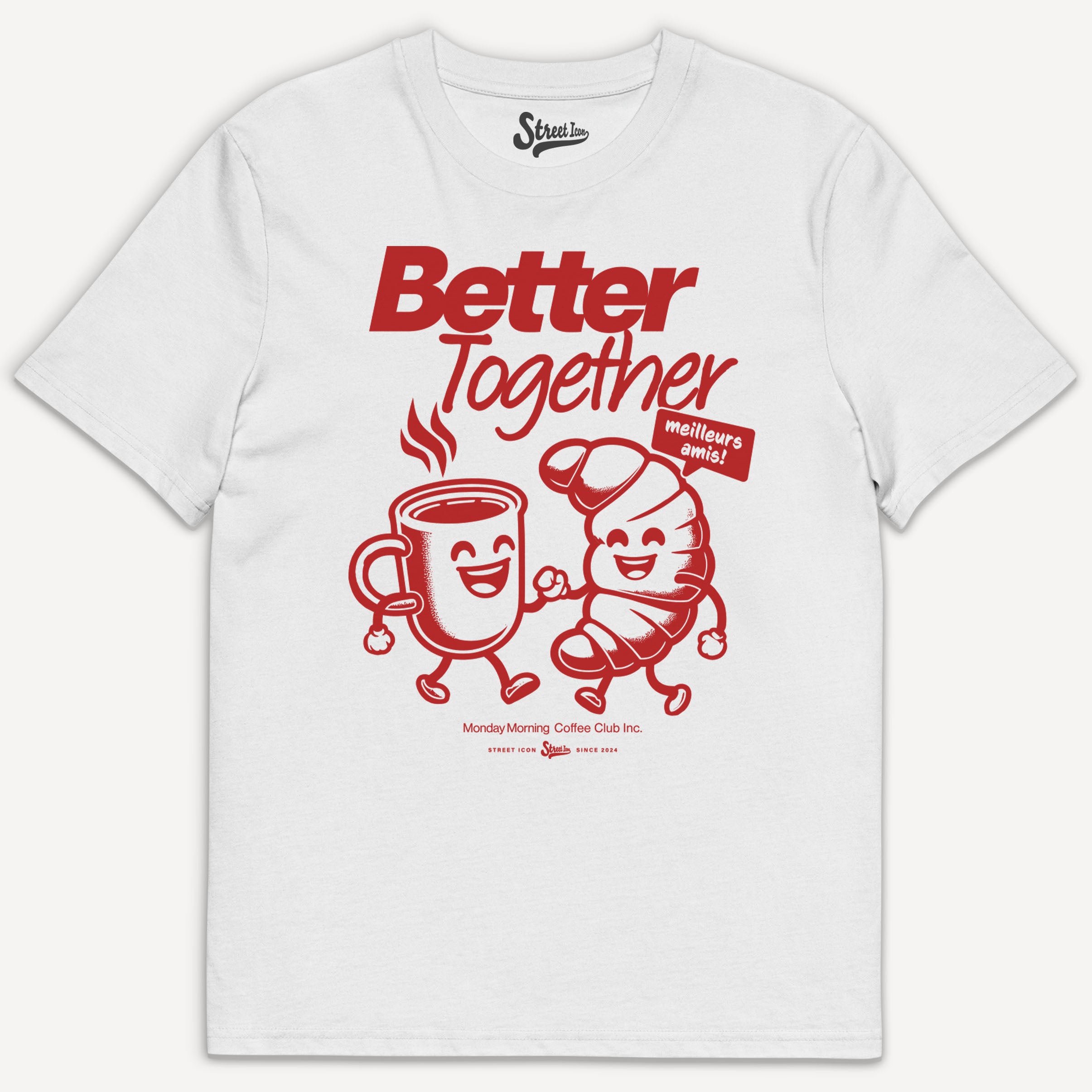 Better Together - T-Shirt - Street Icon