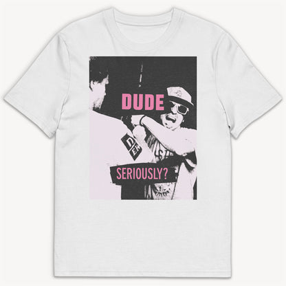 Dude T-Shirt