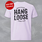 Hang Loose - Premium T-Shirt mit Back Print - Street Icon