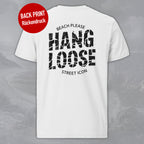 Hang Loose - Premium T-Shirt mit Back Print - Street Icon