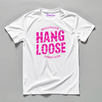 Hang Loose (Pink) - T-Shirt - Street Icon