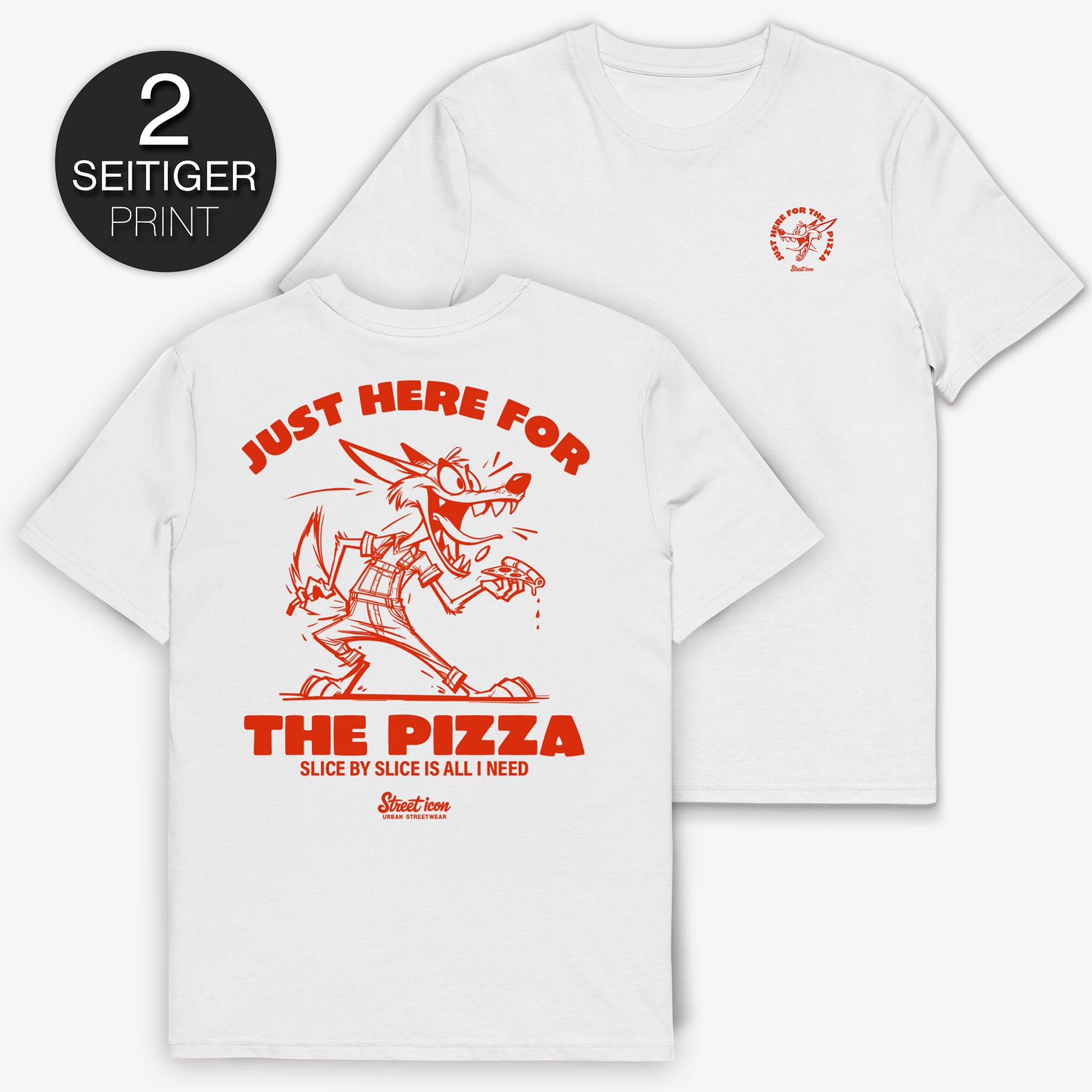 Just Pizza T-Shirt mit 2-seitigem BIG-Print - Street Icon