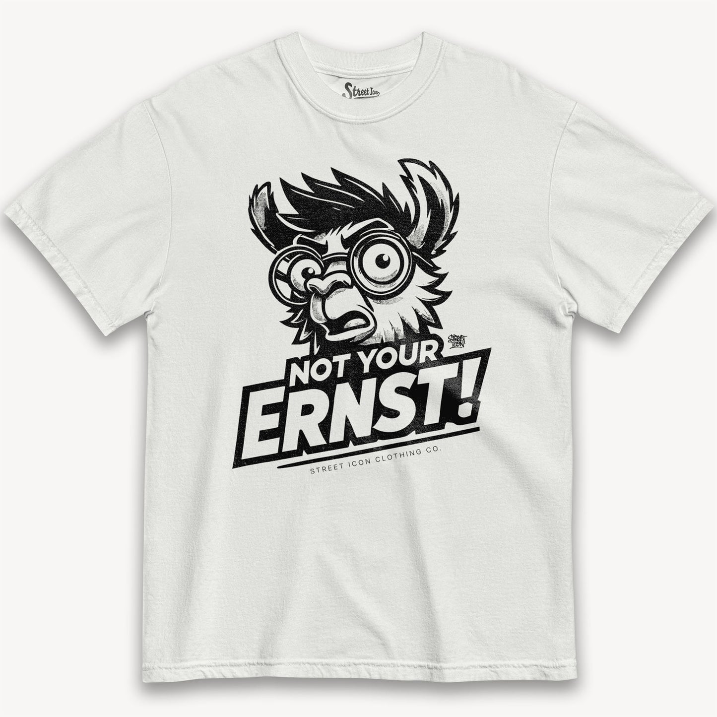 Not Your Ernst T-Shirt