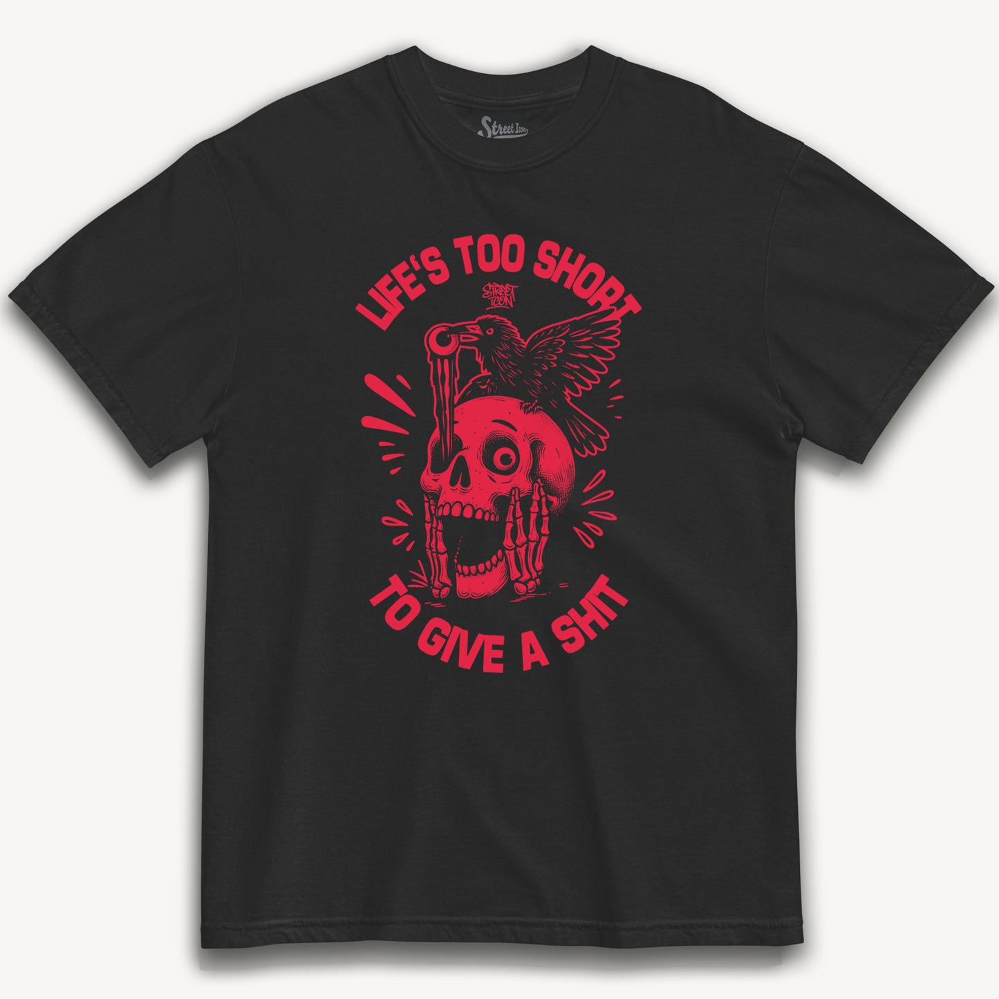 Life's Too Short - T-Shirt