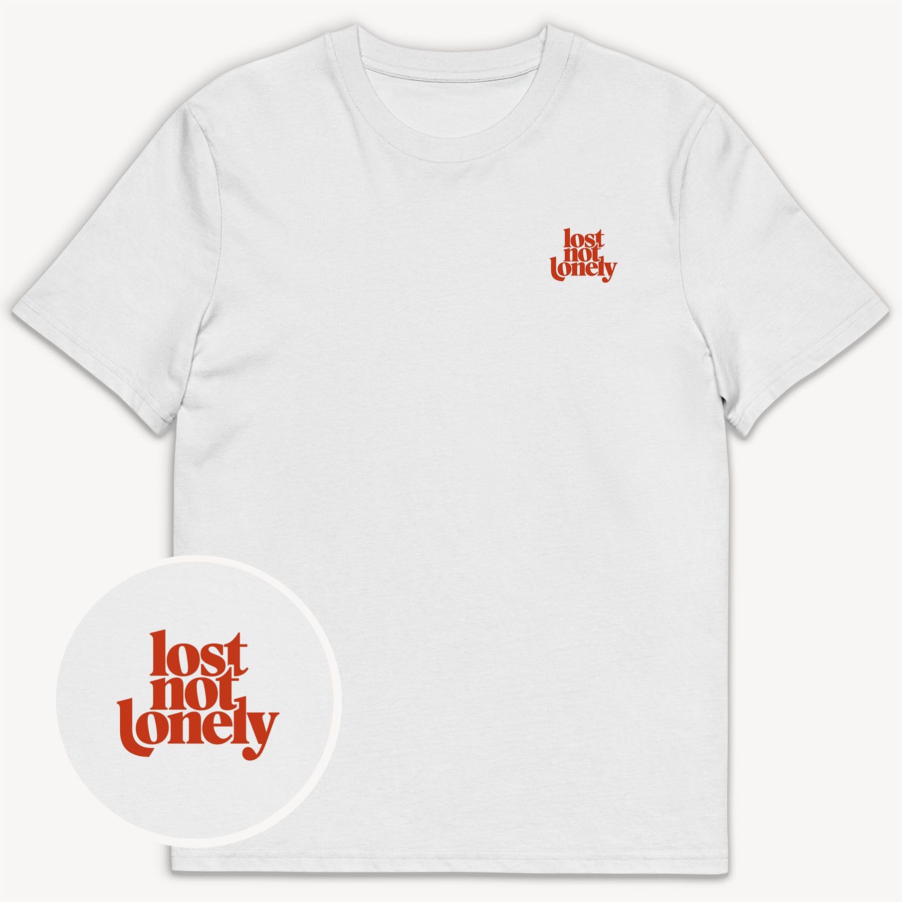 Lost Not Lonely T-Shirt - Street Icon