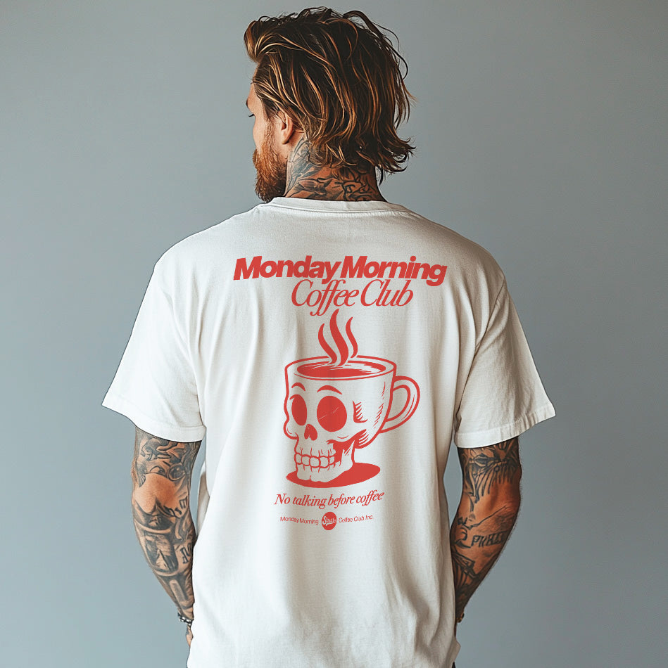 Monday Morning Coffee Club - T-Shirt mit 2-seitigem Druck