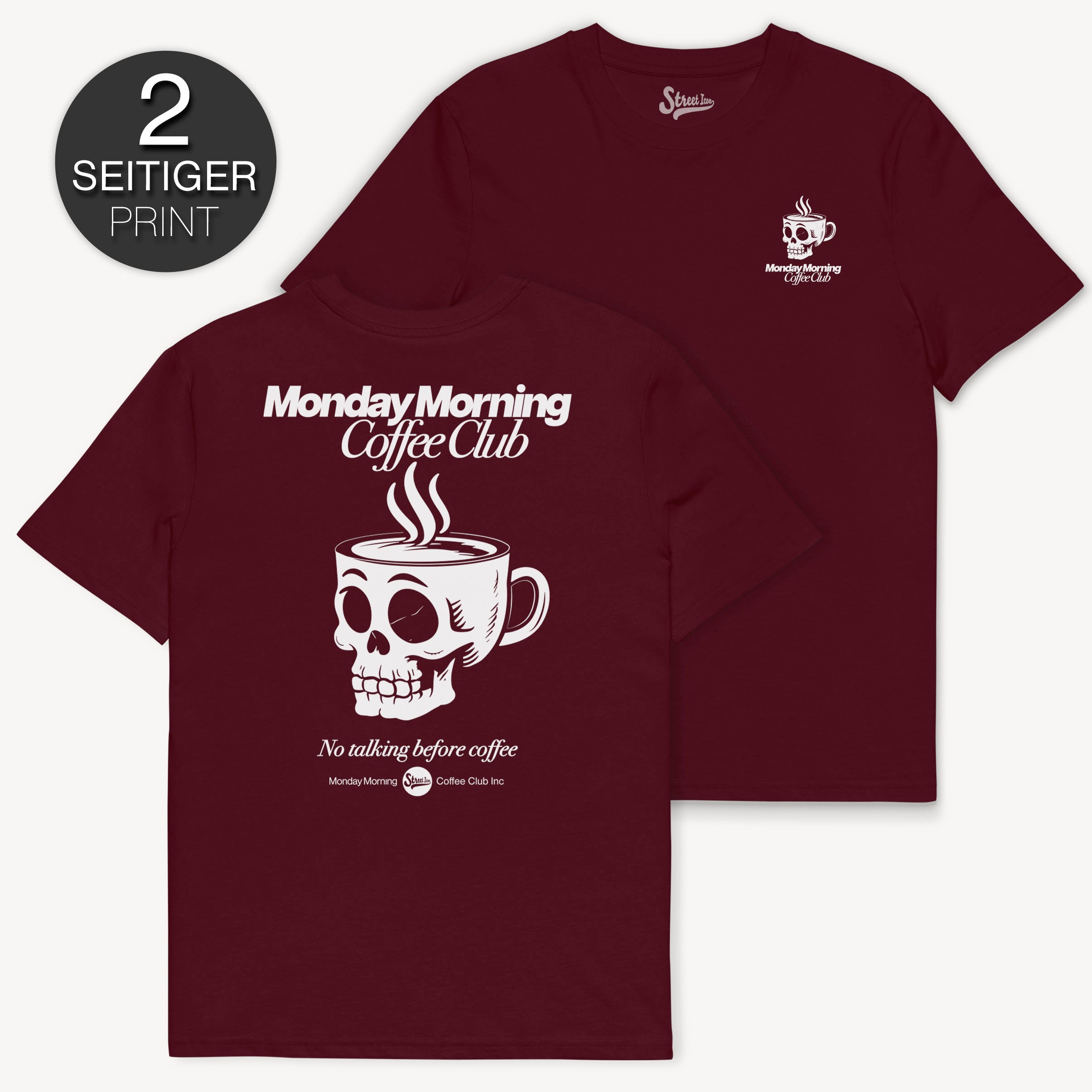Monday Morning Coffee Club - T-Shirt mit 2-seitigem Druck - Street Icon
