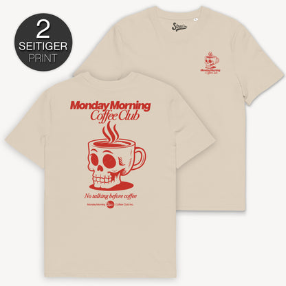 Monday Morning Coffee Club - T-Shirt mit 2-seitigem Druck