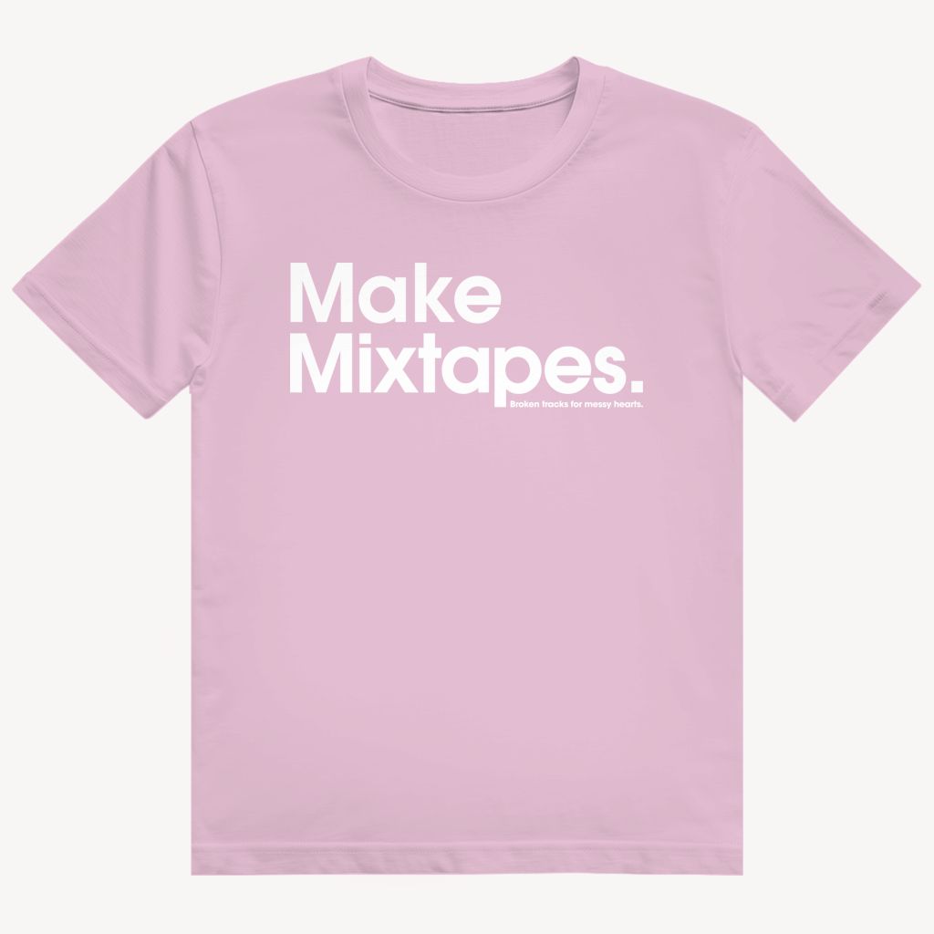 Make Mixtapes T-Shirt