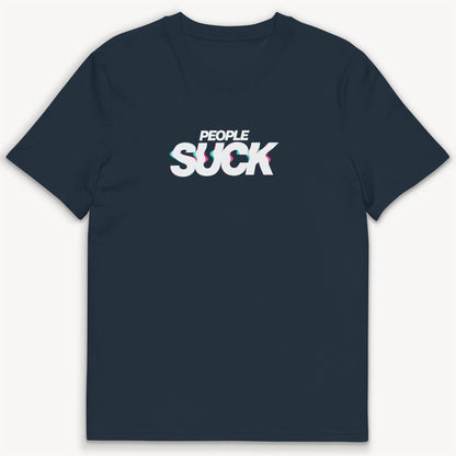 People Suck T-Shirt