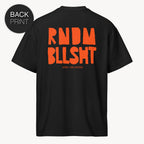 Rndm Bllsht Boxy T-Shirt