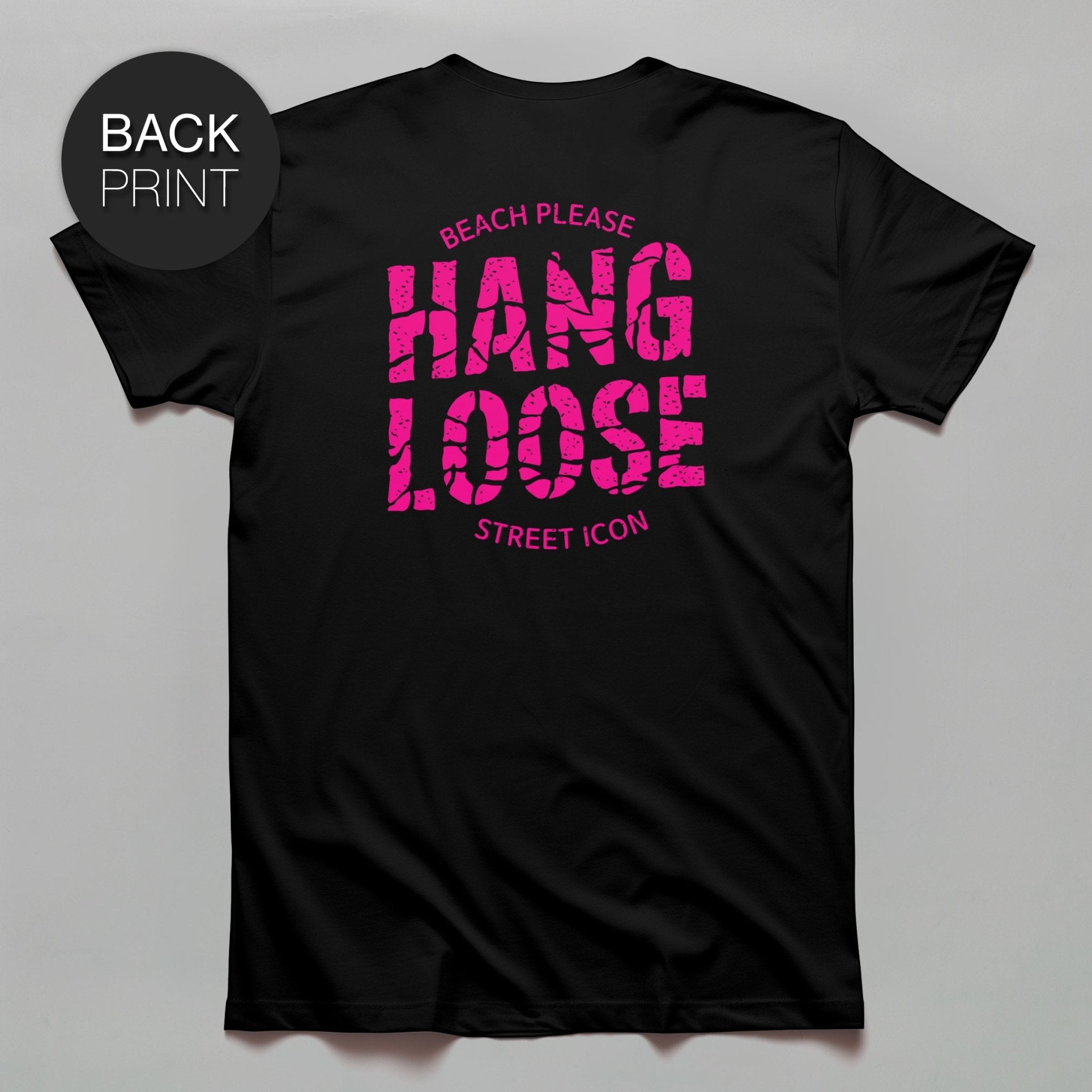 Hang Loose (Pink) - Premium T-Shirt mit Back Print - Street Icon