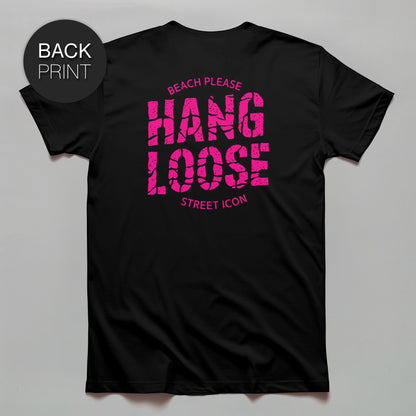 Hang Loose (Pink) - Premium T - Shirt mit Back Print - Street Icon