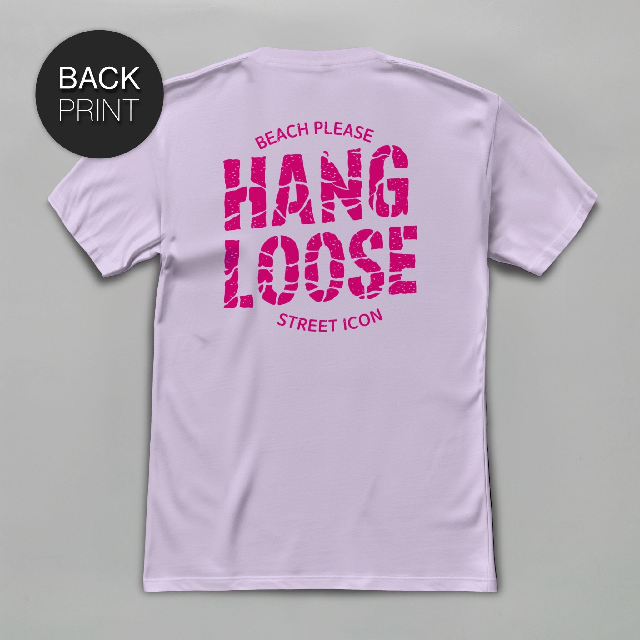 Hang Loose (Pink) - Premium T-Shirt mit Back Print - Street Icon