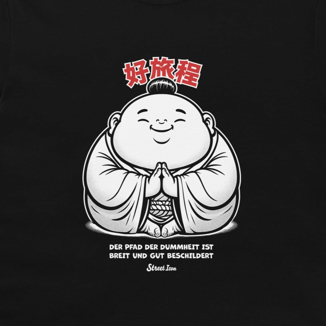 Pfad der Dummheit - T-Shirt - Street Icon