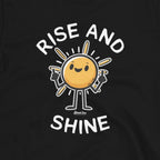 Rise and Shine - T-Shirt - Street Icon