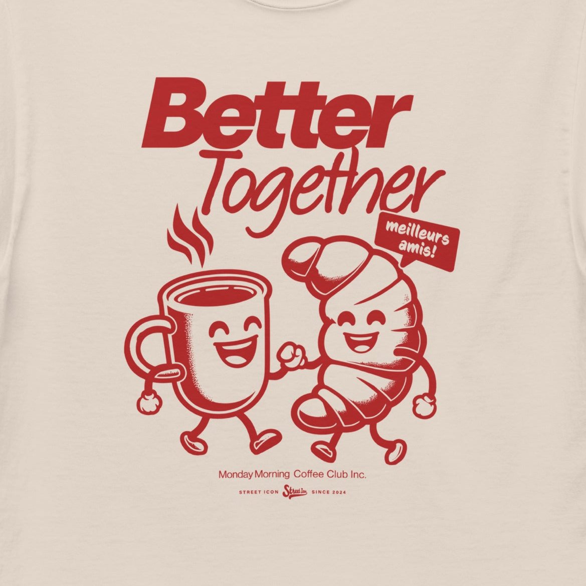 Better Together - T-Shirt